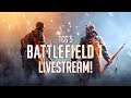 (BF1 Live) Battlefield 1 Multiplayer Livestream│Take Part? Take Over!