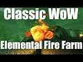 Classic WoW - Elemental fire farm