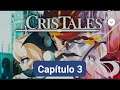 Cris Tales - Capitulo 3 en Español