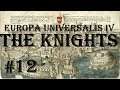 Europa Universalis 4 - Golden Century: The Knights #12