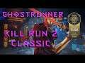 Ghostrunner - Kill Run 2 Classic - 31.80