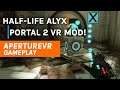 Half-Life: Alyx ApertureVR Portal 2 VR Mod Gameplay