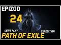 Let's Play Path of Exile: Expedition League [Toxic Rain] - Epizod 24