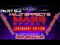 [P54] Mass Effect 2 - Legendary Edition Playthrough / Renegade / Veteran / Sentinel Class