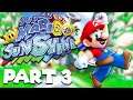 Super Mario Sunshine HD (3D All Stars) Part 3: Pain (ぼくは スーパーマリオサンシャイン HD を プレイ する!)