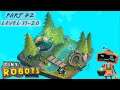 TINY ROBOTS RECHARGED | Part : 2 | LEVEL : 11 - 20 | iOS Android Gameplay Walkthrough