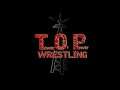 Top Pro Wrestling  Featuring Face to the Mat 5.0