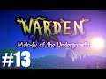 Warden: Melody of the Undergrowth Ep13 "Turning The Lava On"