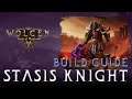 Wolcen Build Guide: Stasis Knight (Melee/Mage)