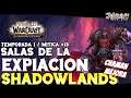 WoW SHADOWLANDS // MÍTICA Salas de la Expiación+13 CHAMAN MEJORA #40 (Temporada 1)