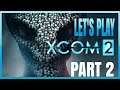 XCOM 2 - Let's Play - XCOM 2 Gameplay PART - 2 (sorry about the audio 😞 I messed up 😭😄)