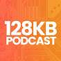 128KB Podcast