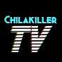 CHILAKILLER TV