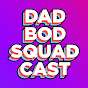 Dad Bod Squad