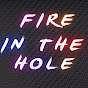 Fire In the Hole