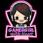 GamerGirl WithHeart
