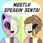 Mostly Speakin Sentai
