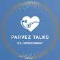Parvez Talks