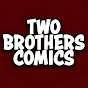 Two Brothers Comics