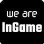 we are InGame