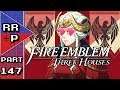 A Supports Completed! Let's Play Fire Emblem Three Houses (Crimson Flower) - Part 147
