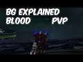 BG Explained - 8.0.1 Blood Death Knight PvP - WoW BFA