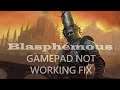 Blasphemous gamepad not working fix   Steering Wheel not detected fix   Repair gamepad issues
