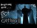 Dusting Off GOTHIC 2