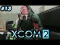 El Códice y el BUG  - [Xcom 2] - [#13]