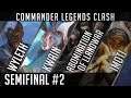 European Commander Legends Clash Semifinals #2 | Wyleth / Kwain / Abomination / Imoti