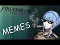 Fire Emblem: Three Houses - Meme Compilation