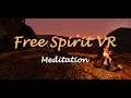 Let's Play Free Spirit VR Meditation + Full Review / Playthrough