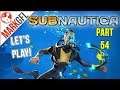 Let's Play Subnautica (Survival) Part 54