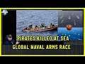 Pirates Killed at Sea & Global Naval Arms Race
