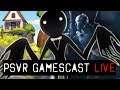 PSVR GAMESCAST LIVE | Espire 1 TOMORROW | Deemo Reborn is Stunning | Golem Patch Incoming & More!
