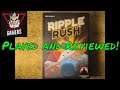 Ripple Rush - Played and Reviewed!
