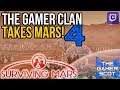 Surviving Mars // The Gamer Clan Takes Mars - Episode 4 [14th July 2019]