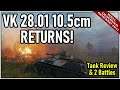 VK 28.01 10.5cm RETURNS! | Tank Review & Ace Tanker Beatdown | Well Deserved Reward 2021