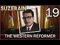 Can we turn a Paternal Autocracy into a Western Democracy? | Suzerain Gameplay - Ep. 19