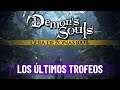 Demon's Souls Remake Guía de Zonas 100% Ep. 24 FINAL - ÚLTIMOS TROFEOS