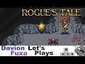 DFuxa Plays Rogue's Tale - Ep 10 - Double Edged Sword