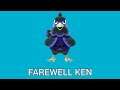 Farewell Ken...