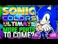 How will Sega Handle Sonic Ports After Sonic Colors Ultimate?