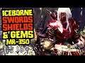 Iceborne Swords, Shields & Gems - Monster Hunter World [MR 350]
