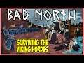 Leading Soldiers to Victory against the Viking Invaders! | BAD NORTH Hard Mode Campaign | 1 |
