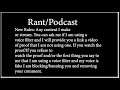 Rant/Podcast + New Rules