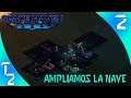 SPACE HAVEN Gameplay Español - AMPLIAMOS LA NAVE #T2-2