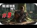 The Last of Us Parte II [PS4] Gameplay Español - Capitulo 9 "El Regalo de Cumpleaños" 🎁