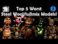 Top 5 Worst Steel Wool/Illumix Character Models!