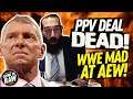 WWE PPV Deal OFF? Vince MAD At AEW Over Brodie Lee? Going In Raw News Brief